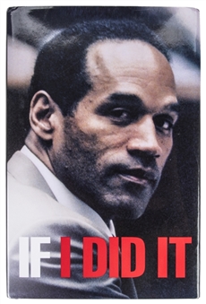 Rare (One of Only Few Known) Controversial "If I Did It" By OJ Simpson - True First Edition, First Printing 2006